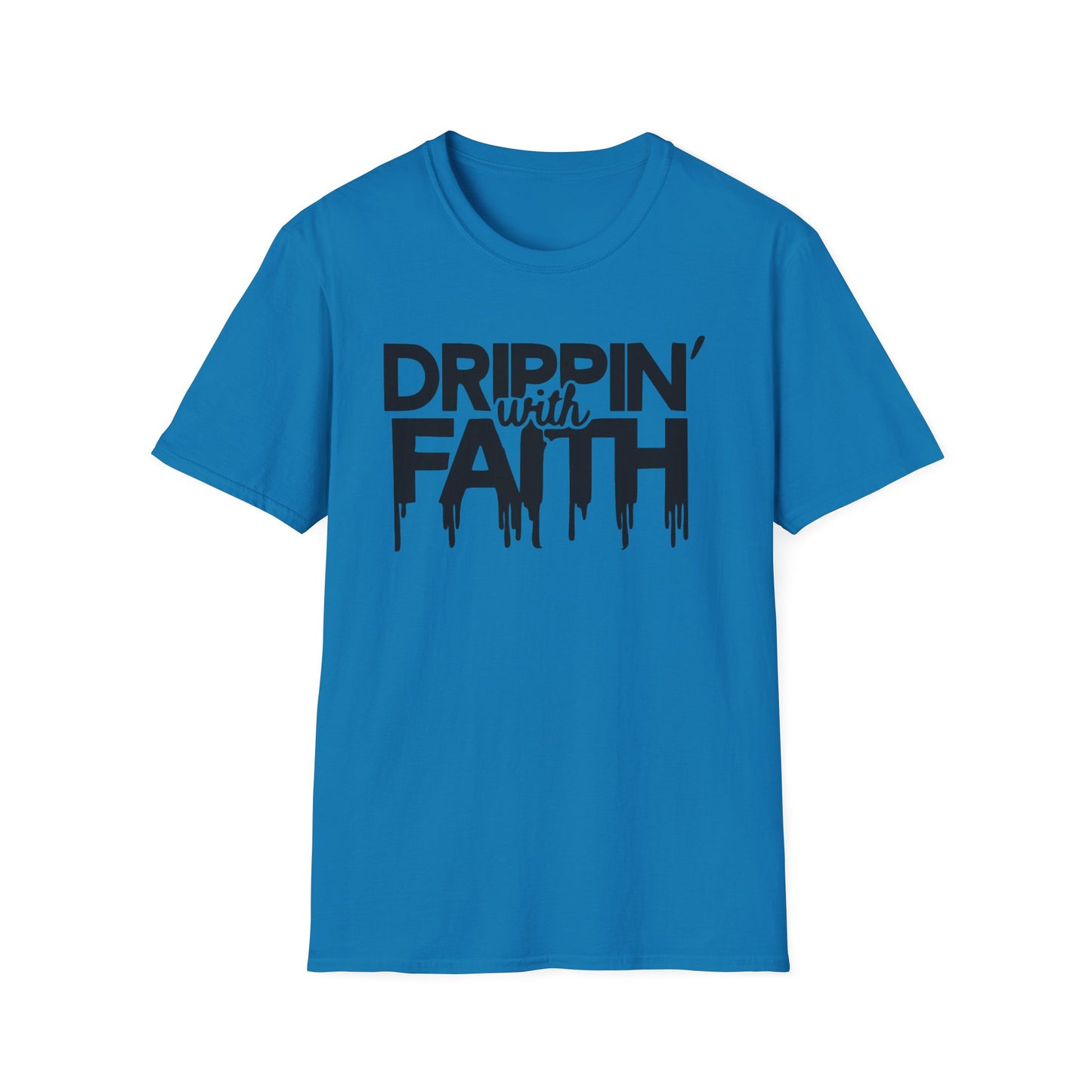 Drippin' with Faith Unisex Softstyle T-Shirt - Inspirational Casual Tee for Faith and Confidence
