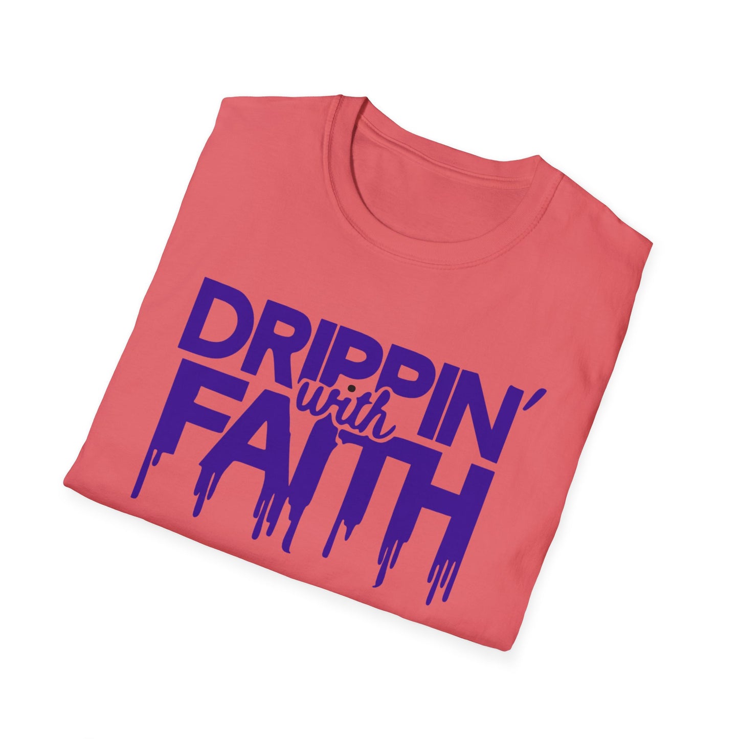Drippin' with Faith Unisex T-Shirt - Inspirational Softstyle Tee