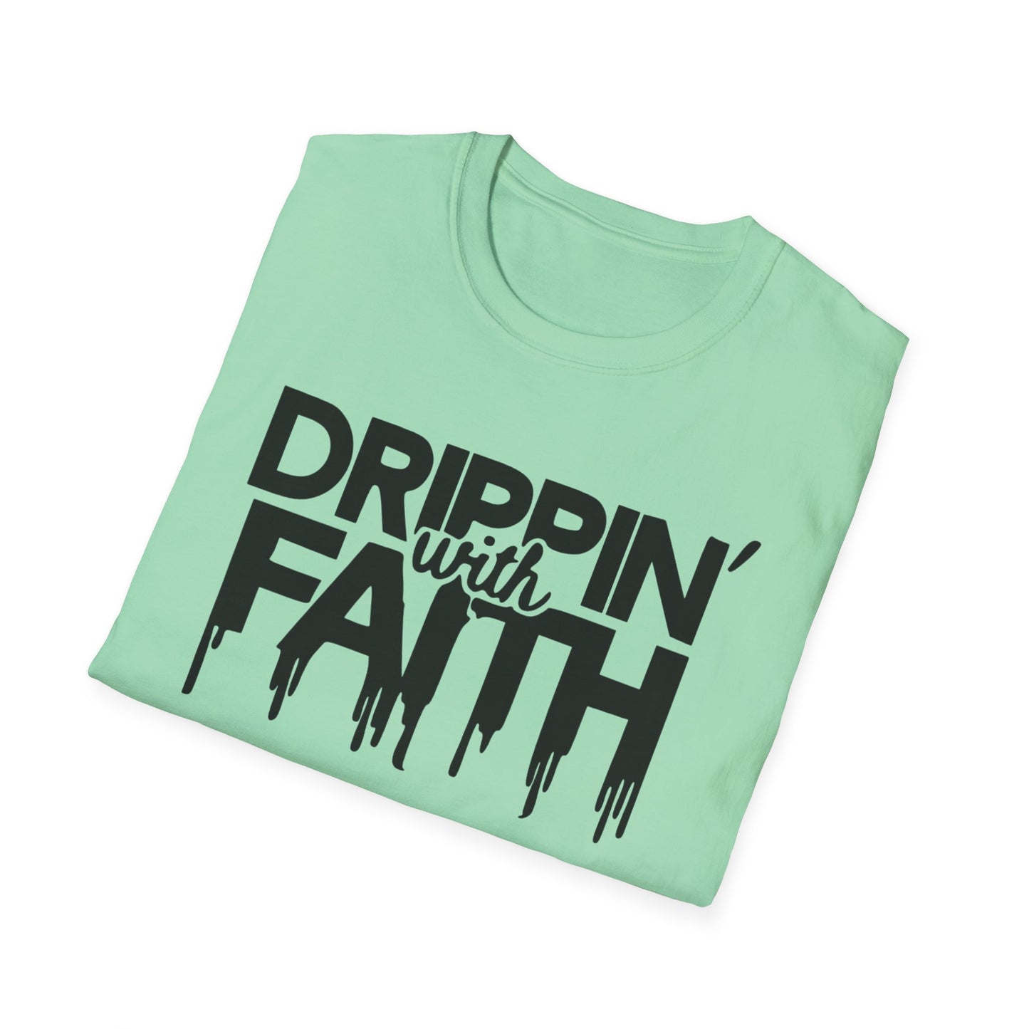 Drippin' with Faith Unisex Softstyle T-Shirt - Inspirational Casual Tee for Faith and Confidence