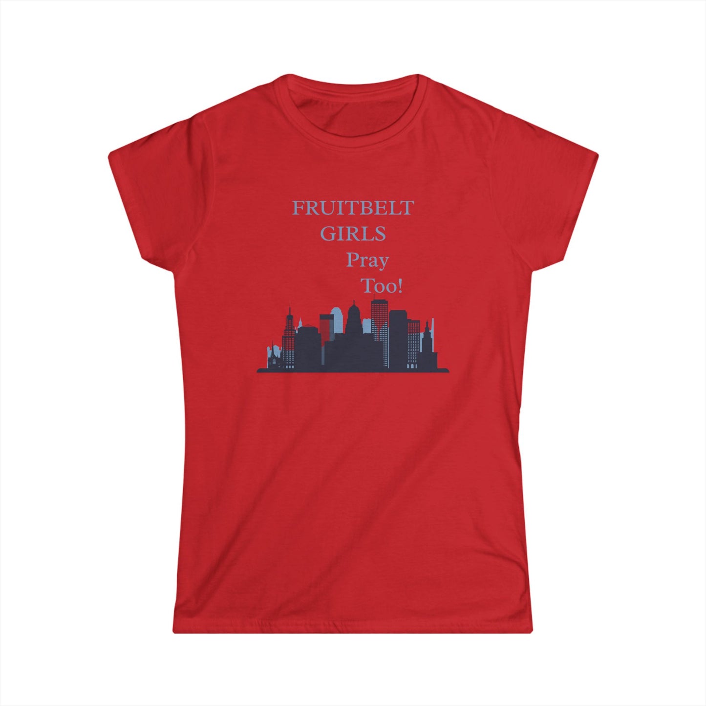 Women's Inspirational Graphic Tee, FRUITBELT GIRLS PRAY TOO Softstyle T-Shirt, City Skyline Design, Perfect for Casual Wear, Gift for Friends, Motivational Shirt