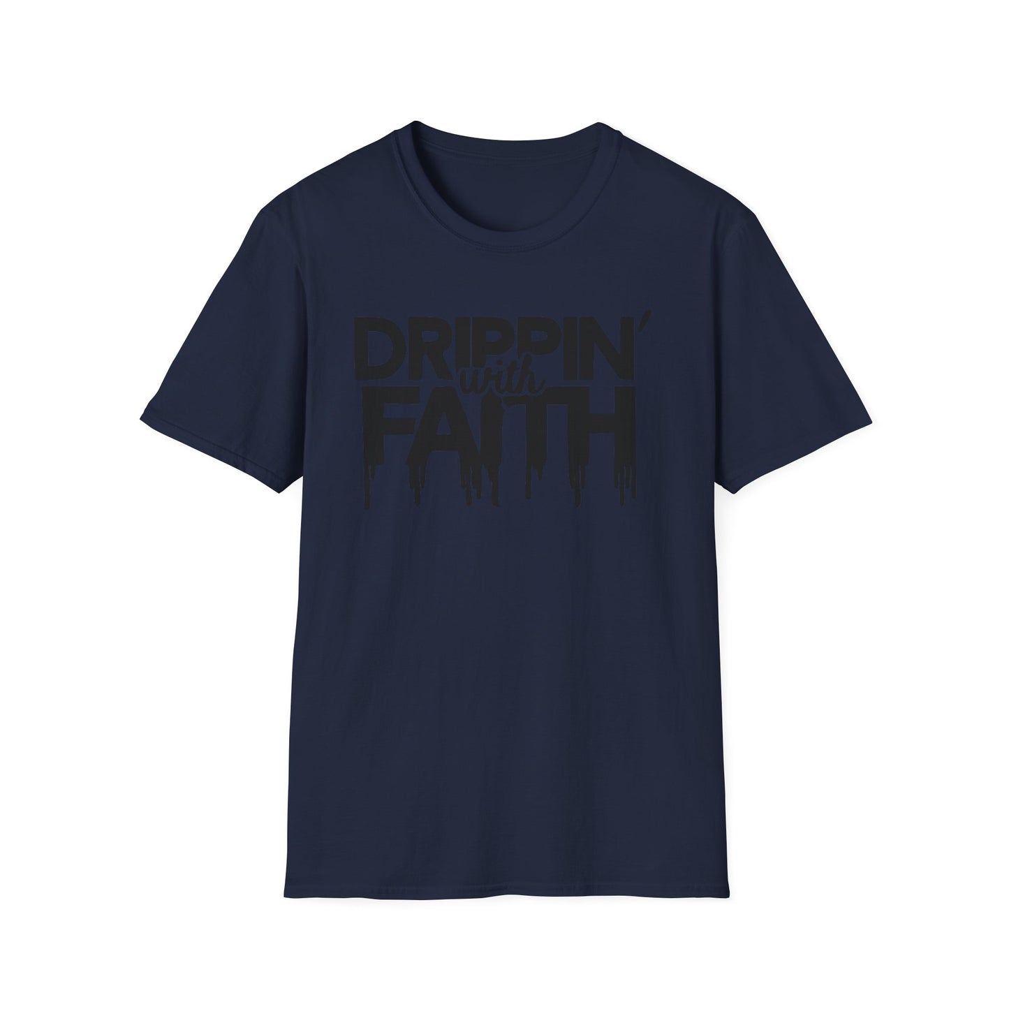 Drippin' with Faith Unisex Softstyle T-Shirt - Inspirational Casual Tee for Faith and Confidence