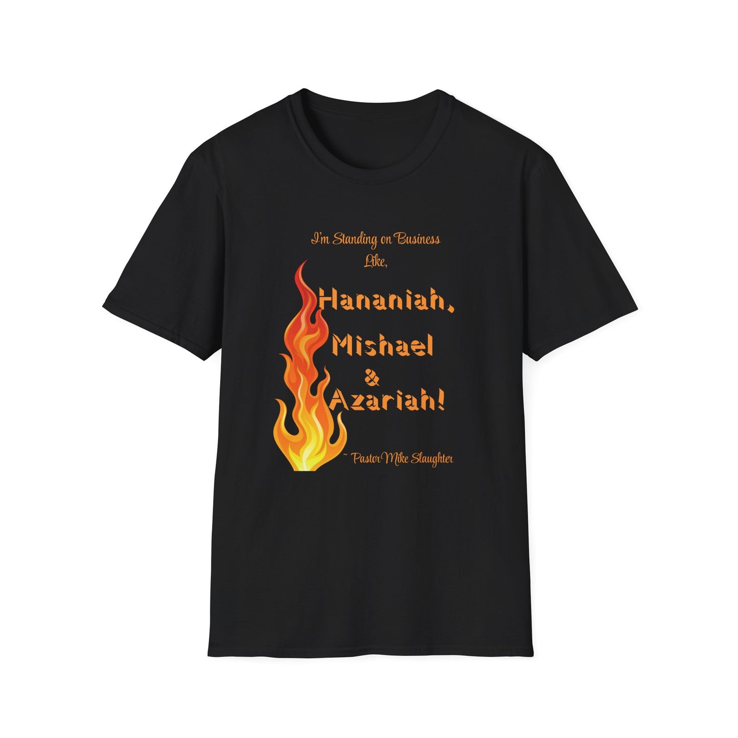 Daniel 3 Fire T-Shirt for Everyday Wear, Faith-Based Apparel, Christian Gift, Motivational Clothes, Unisex Softstyle Tee