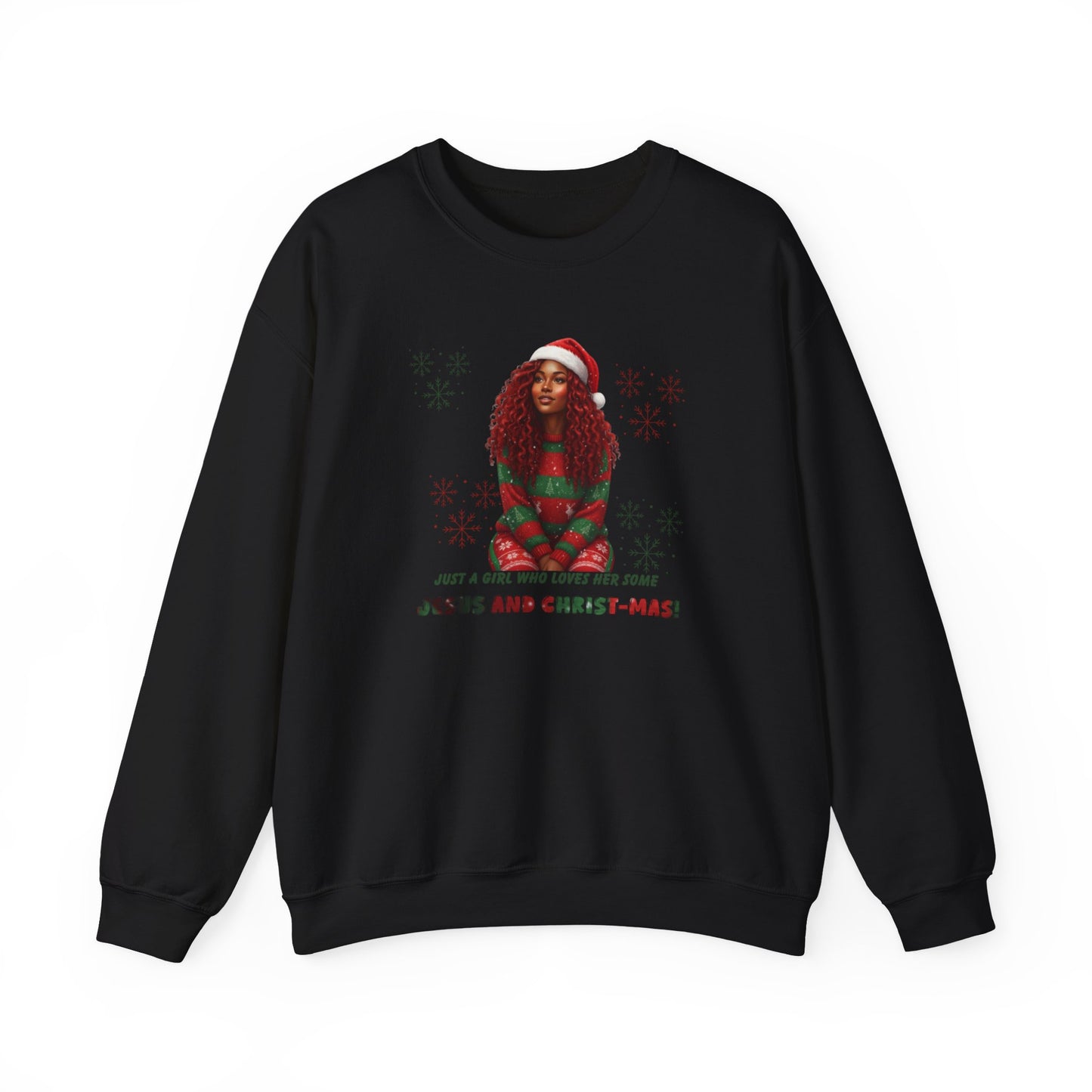 Just a girl... Sweatshirt – "Jesus and Christ-mas!" Festive Jesus Girl Holiday Crewneck