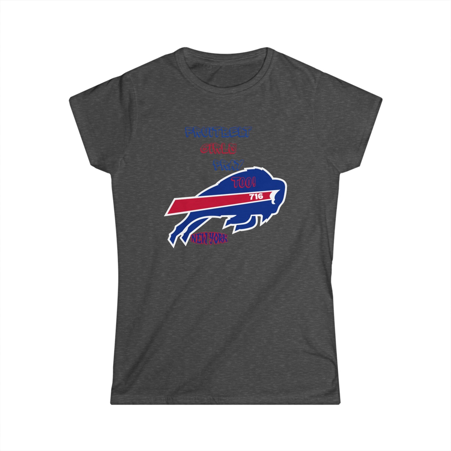FRUITBELT GIRLS PRAY TOO! Buffalo Tee for Women, Softstyle Graphic T-Shirt, Perfect for Game Days, Birthdays, Summer BBQs, Sports Fans