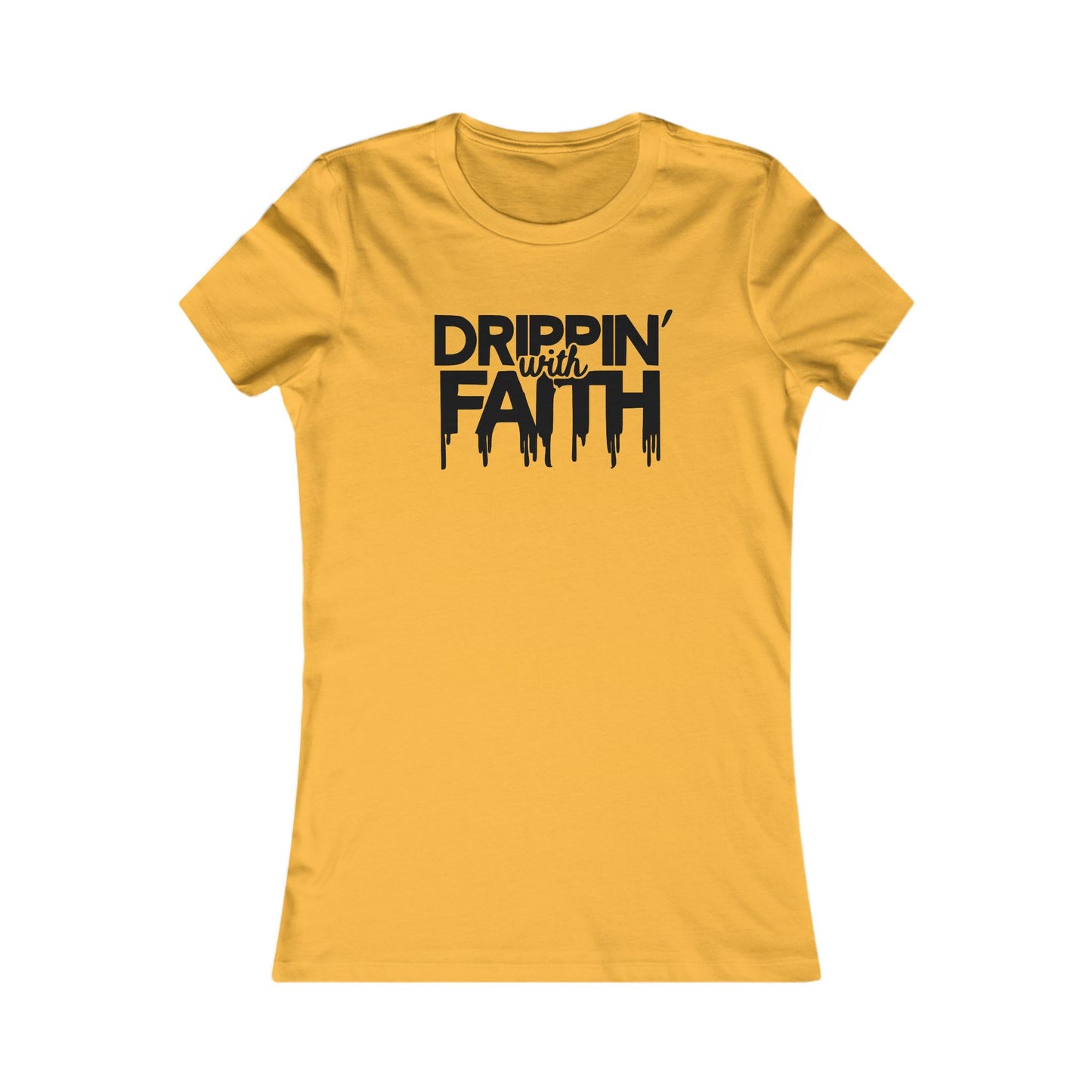 Drippin' with Faith Women's Tee, Inspirational Graphic T-Shirt, Gift for Believers, Faith-Based Apparel, Uplifting Shirt for Every Occasion