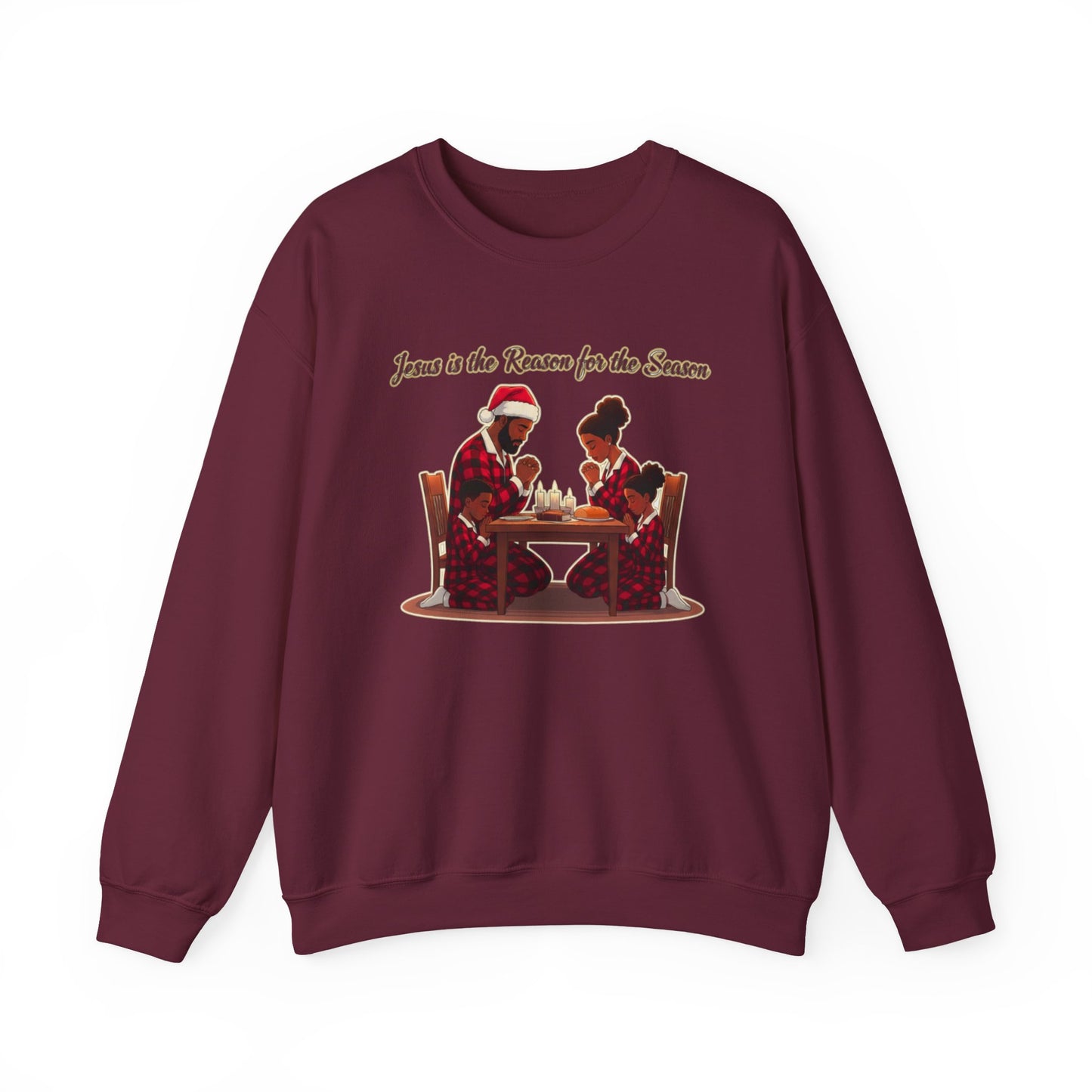 Crewneck Sweatshirt — “Jesus Is the Reason for the Season” Christmas Family Dinner Design