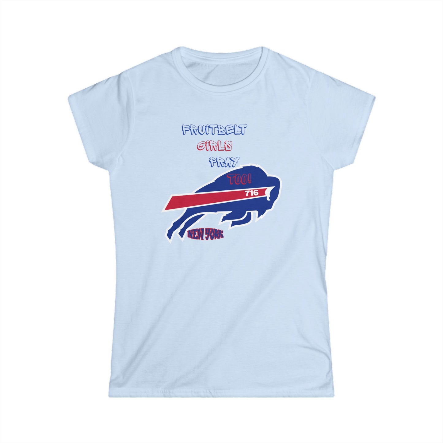 FRUITBELT GIRLS PRAY TOO! Buffalo Tee for Women, Softstyle Graphic T-Shirt, Perfect for Game Days, Birthdays, Summer BBQs, Sports Fans