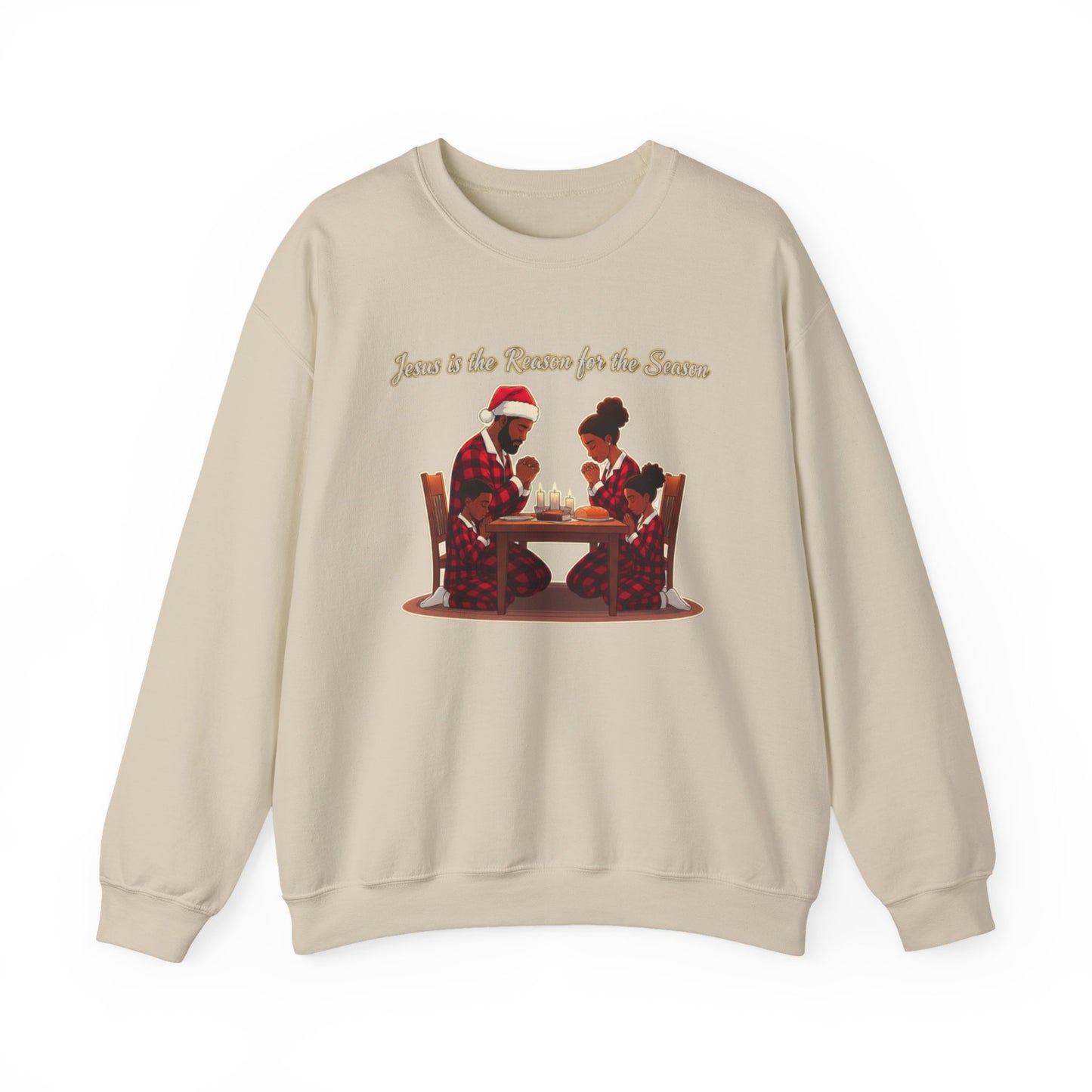 Crewneck Sweatshirt — “Jesus Is the Reason for the Season” Christmas Family Dinner Design