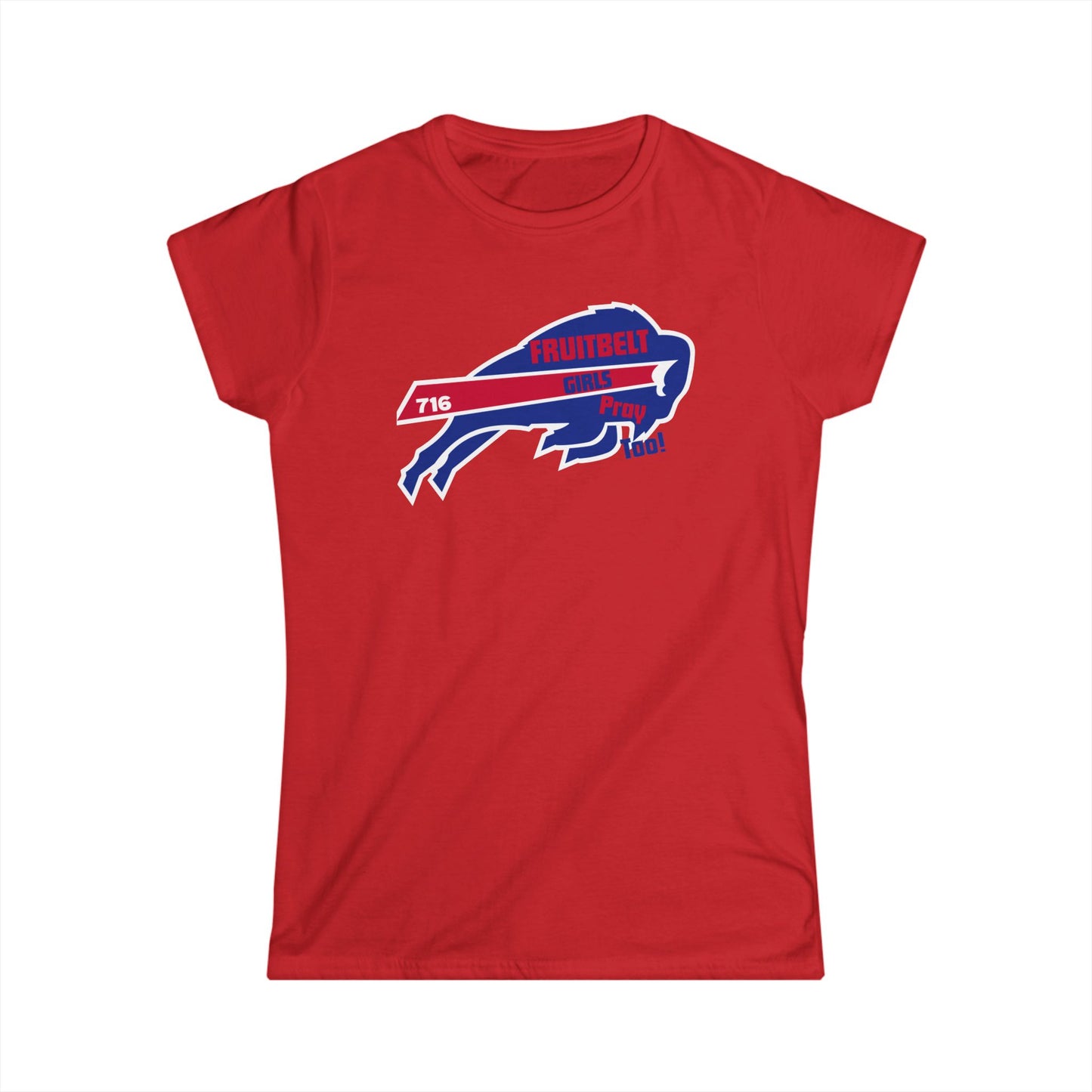 FRUITBELT GIRLS PRAY TOO! Buffalo Women's Tee, Softstyle Shirt, Football Fan Shirt, Team Spirit Apparel, Game Day Outfit, Gift for Sports Lovers