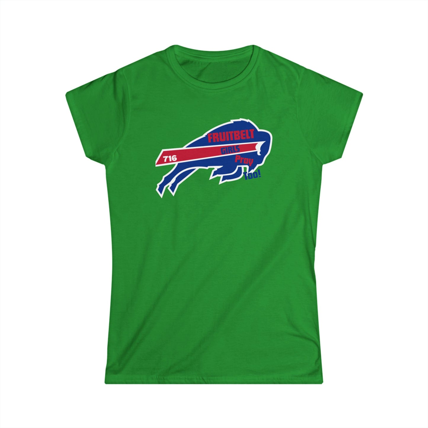 FRUITBELT GIRLS PRAY TOO! Buffalo Women's Tee, Softstyle Shirt, Football Fan Shirt, Team Spirit Apparel, Game Day Outfit, Gift for Sports Lovers