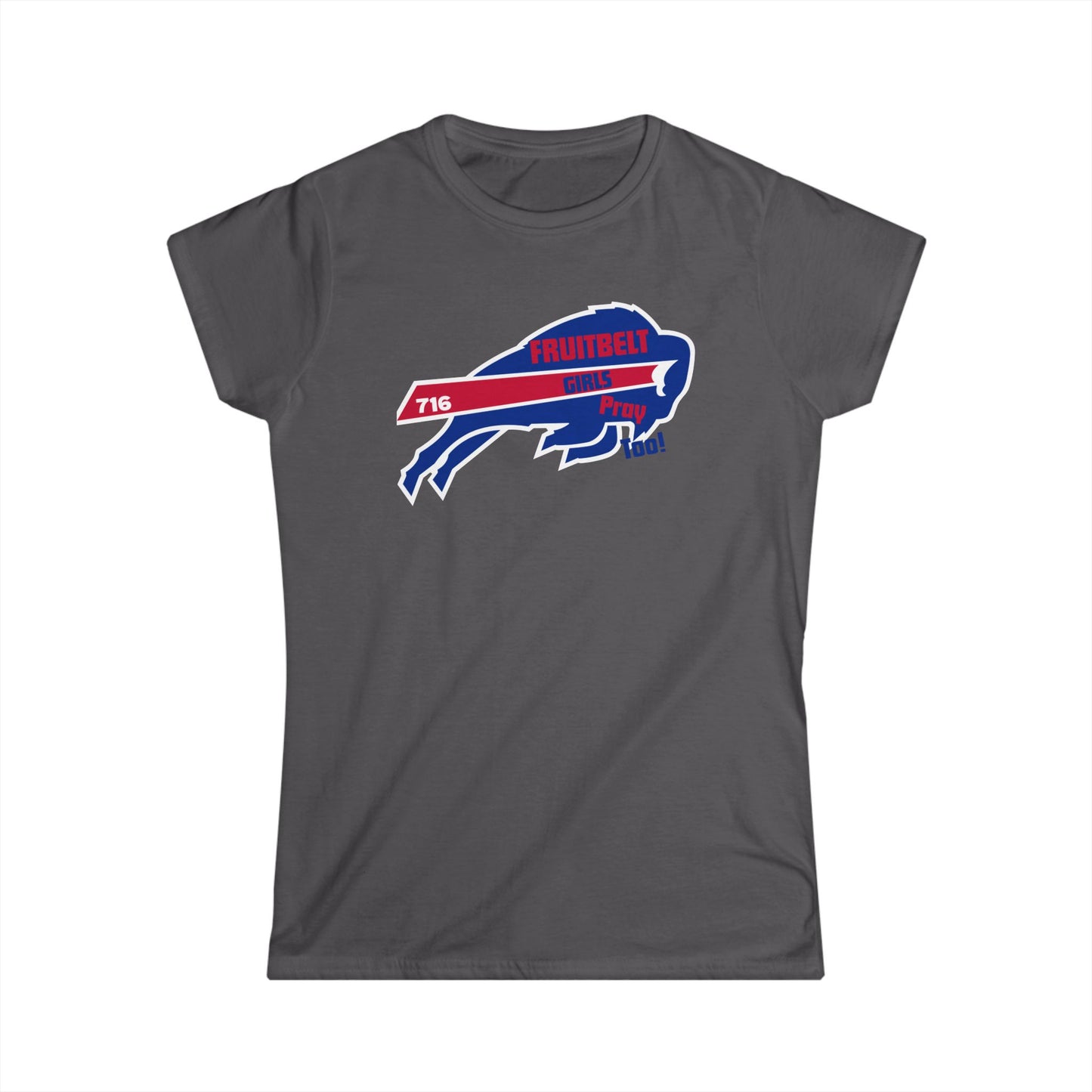 FRUITBELT GIRLS PRAY TOO! Buffalo Women's Tee, Softstyle Shirt, Football Fan Shirt, Team Spirit Apparel, Game Day Outfit, Gift for Sports Lovers